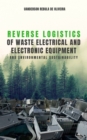 Reverse logistics of waste electrical and electronic equipment and environmental sustainability - eBook