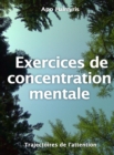 Exercices de concentration mentale - eBook