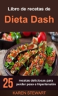 Libro de recetas de Dieta Dash: 25 recetas deliciosas para perder peso e hipertension - eBook