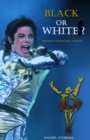 Michael Jackson, Black or White - eBook
