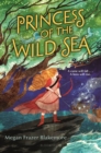 Princess of the Wild Sea - eBook