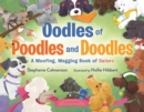 Oodles of Poodles and Doodles : A Woofing, Wagging Book of Colors - eBook