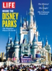 LIFE Inside the Disney Parks - eBook