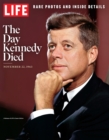 LIFE The Day Kennedy Died - eBook