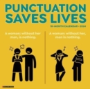 Punctuation Saves Lives 2024 12 X 12 Wall Calendar - Book