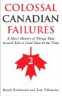 Colossal Canadian Failures 2 - eBook