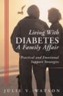 Living with Diabetes: A Family Affair : Practical and Emotional Support Strategies - eBook