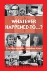 Whatever Happened To...? : Catching Up with Canadian Icons - eBook