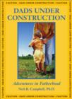 Dads Under Construction : Adventures in Fatherhood - eBook