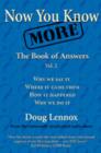 Now You Know More : The Book of Answers, Vol. 2 - eBook