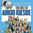 The Best of Adrian Raeside : A Treasury of BC Cartoons - eBook