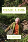 Heart & Soil : The Revolutionary Good of Gardens - eBook