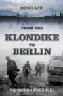 From the Klondike to Berlin : The Yukon in World War I - eBook