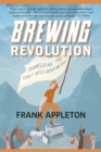 Brewing Revolution : Pioneering the Craft Beer Movement - eBook