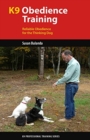 K9 Obedience Training : Reliable Obedience for The Thinking Dog - Book