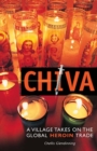 Chiva : A Village Takes on the Global Heroin Trade - eBook