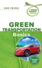Green Transportation Basics : A Green Energy Guide - eBook