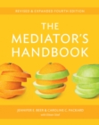 The Mediator's Handbook : Revised & Expanded fourth edition - eBook