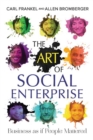 The Art of Social Enterprise : Business as if People Mattered - eBook
