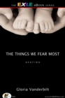 The Things We Fear Most - eBook