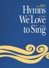 Hymns We Love to Sing : Words Only - Book