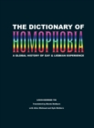 The Dictionary of Homophobia : A Global History of Gay & Lesbian Experience - eBook