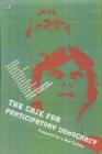 The Case for Participatory Democracy : Prospects for a New Society - Book