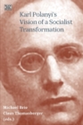 Karl Polanyi's Vision of a Socialist Transformation - eBook