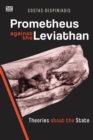 Prometheus Against the Leviathan - Theories About the State - Book