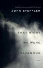 That Night We Were Ravenous - eBook