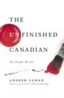 Unfinished Canadian - eBook