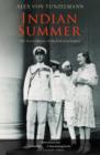 Indian Summer : The Secret History of the End of an Empire - eBook