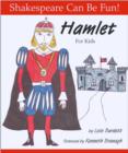 Hamlet for Kids: Shakespeare Can Be Fun - Book