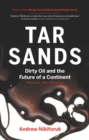 Tar Sands : Dirty Oil and the Future of a Continent, Revised and Updated Edition - eBook