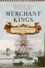 Merchant Kings : When Companies Ruled the World, 16001900 - eBook