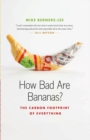 How Bad Are Bananas? : The Carbon Footprint of Everything - eBook