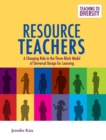 Resource Teachers : A Changing Role in the Three-Block Model of Universal Design for Learning - eBook