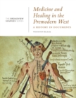 Medicine and Healing in the Premodern West : A History in Documents - Book
