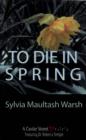 To Die in Spring : A Rebecca Temple Mystery - eBook