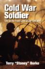 Cold War Soldier : Life on the Front Lines of the Cold War - eBook
