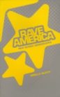 Rave America : INSIDE CLUB CULTURE - eBook