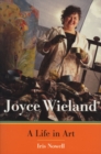 Joyce Wieland : A Life in Art - eBook