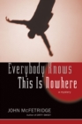Everybody Knows This Is Nowhere - eBook
