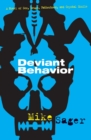 Deviant Behavior : A Novel of Sex, Drugs, Fatherhood, and Crystal Skulls - eBook