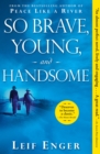 So Brave, Young, and Handsome - eBook