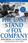 The Last Stand of Fox Company : A True Story of U.S. Marines in Combat - eBook