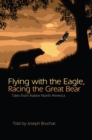 Flying with the Eagle, Racing the Great Bear - eBook