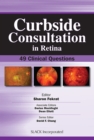 Curbside Consultation in Retina : 49 Clinical Questions - Book