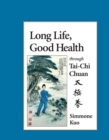 Long Life, Good Health Through Tai-Chi Chuan - Book