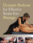 Dynamic Bodyuse for Effective, Strain-Free Massage - Book